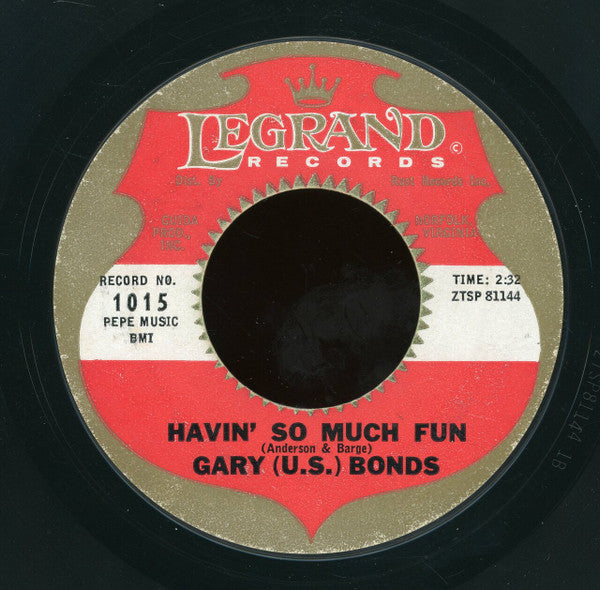 Gary U.S. Bonds : Havin' So Much Fun / Dear Lady (7", Single, Styrene, Fir)