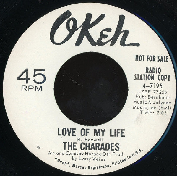 The Charades (10) : Can't Make It Without You / Love Of My Life (7", Promo)