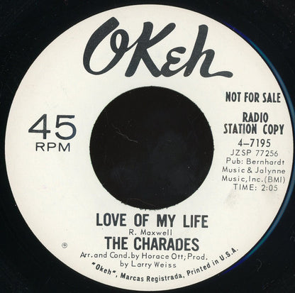 The Charades (10) : Can't Make It Without You / Love Of My Life (7", Promo)