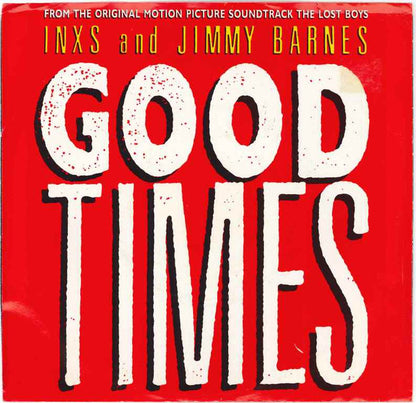 INXS And Jimmy Barnes : Good Times (7", Single, Promo)