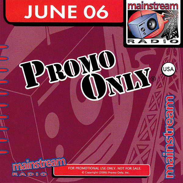Various : Promo Only Mainstream Radio: June 06 (CD, Comp, Promo)