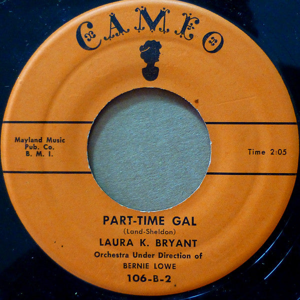 Laura K. Bryant : Billy / Part-Time Gal (7")