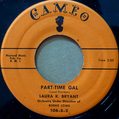 Laura K. Bryant : Billy / Part-Time Gal (7")
