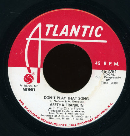 Aretha Franklin With The Dixie Flyers : Don't Play That Song (7", Mono, Promo, SP )