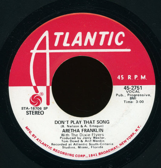 Aretha Franklin With The Dixie Flyers : Don't Play That Song (7", Mono, Promo, SP )