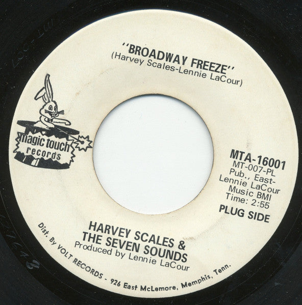 Harvey Scales & The Seven Sounds : Broadway Freeze / I Can't Cry No More (7", Promo)