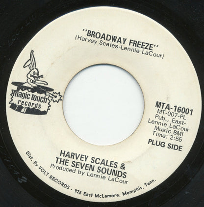 Harvey Scales & The Seven Sounds : Broadway Freeze / I Can't Cry No More (7", Promo)