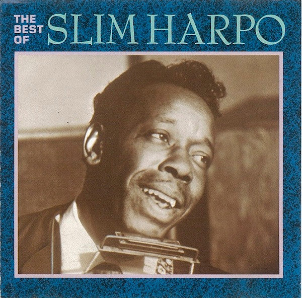 Slim Harpo : The Best Of Slim Harpo (CD, Comp, RM)