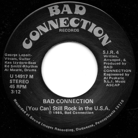 Bad Connection : Wasted Time / (You Can) Still Rock In The U.S.A. (7")