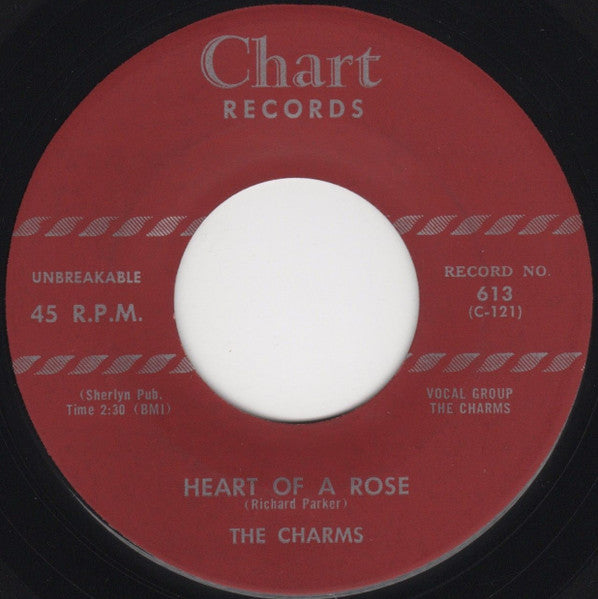 The Charms : Heart Of A Rose / I Offer You (7")