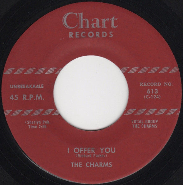 The Charms : Heart Of A Rose / I Offer You (7")