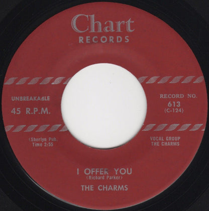 The Charms : Heart Of A Rose / I Offer You (7")