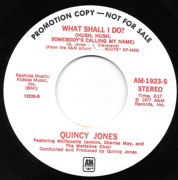 Quincy Jones : What Shall I Do? / Oh Lord, Come By Here (7", Promo)