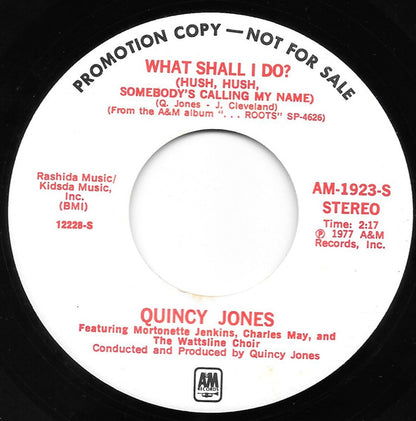 Quincy Jones : What Shall I Do? / Oh Lord, Come By Here (7", Promo)