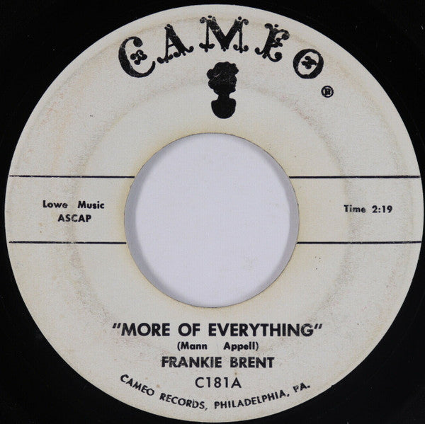Frankie Brent : More Of Everything / Bangin On The Bongo (7")