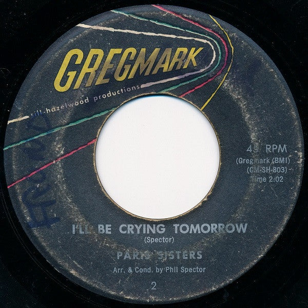 The Paris Sisters : Be My Boy / I'll Be Crying Tomorrow (7", Single)