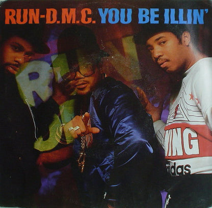Run-DMC : You Be Illin' / Hit It Run (7", Single, Styrene, Gra)