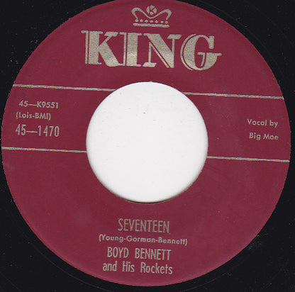 Boyd Bennett And His Rockets : Seventeen / Little Ole You-All (7", Single, Mar)