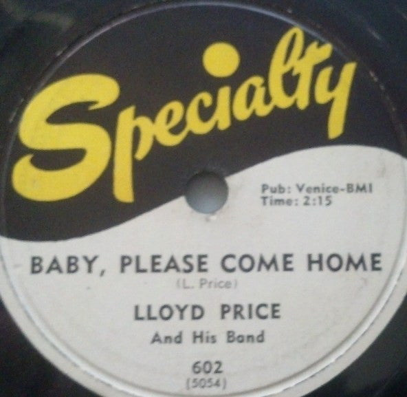Lloyd Price & His Band : Baby, Please Come Home / Breaking My Heart (All Over Again) (Shellac, 10")