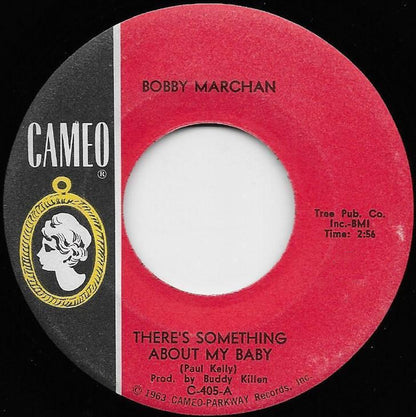 Bobby Marchan : There's Something About My Baby / Everything A Poor Man Needs (7", Single)