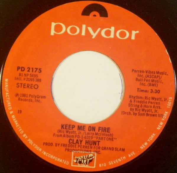 Clay Hunt : Keep Me On Fire (7", Styrene)