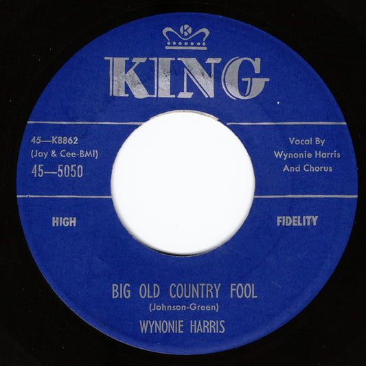 Wynonie Harris : Big Old Country Fool / That's Me Right Now (7")
