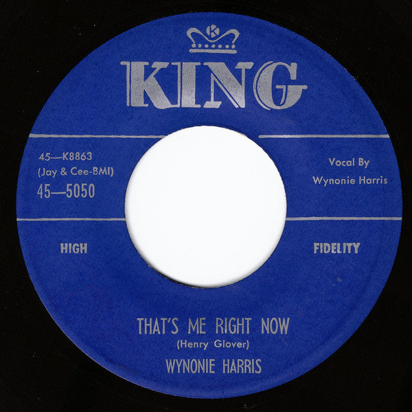 Wynonie Harris : Big Old Country Fool / That's Me Right Now (7")