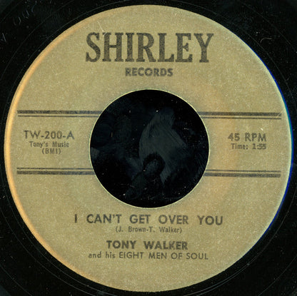 Tony Walker And His Eight Men Of Soul : I Can't Get Over You / Big Cadillac (7")