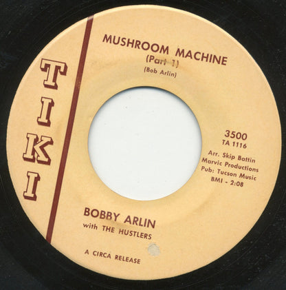 Bobby Arlin With The Hustlers : Mushroom Machine (7", Single)