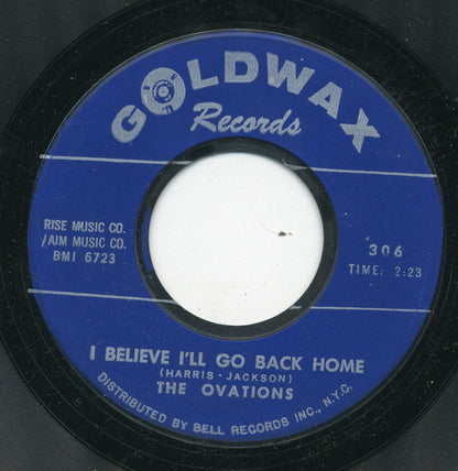 The Ovations : I Believe I'll Go Back Home / Qualifications (7", Styrene)