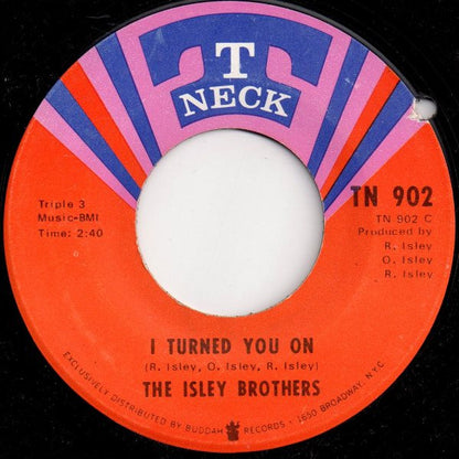 The Isley Brothers : I Turned You On / I Know Who You Been Socking It To (7", ARP)