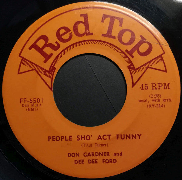 Don Gardner And  Dee Dee Ford : People Sho' Act Funny / Shake A Leg, Baby (7")