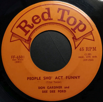 Don Gardner And  Dee Dee Ford : People Sho' Act Funny / Shake A Leg, Baby (7")