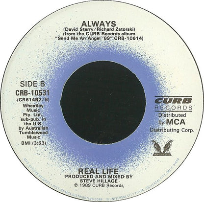 Real Life : Send Me An Angel '89 / Always (7", Glo)