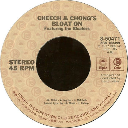 Cheech & Chong : Bloat On / Just Say "Right On" (The Bloaters' Creed) (7", Single, Styrene)