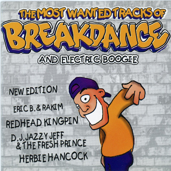 Various : The Most Wanted Tracks Of Breakdance And Electric Boogie (CD, Comp)