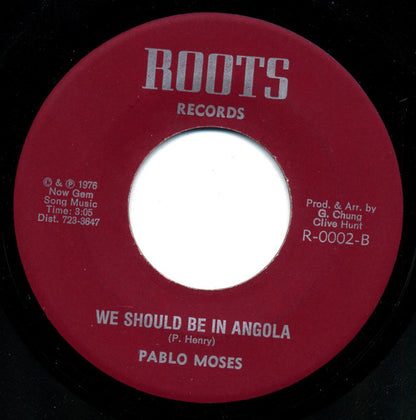 Pablo Moses : We Should Be In Angola  (7")