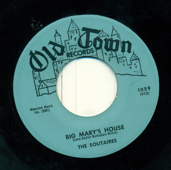 The Solitaires : Big Mary's House / Please Remember My Heart (7")