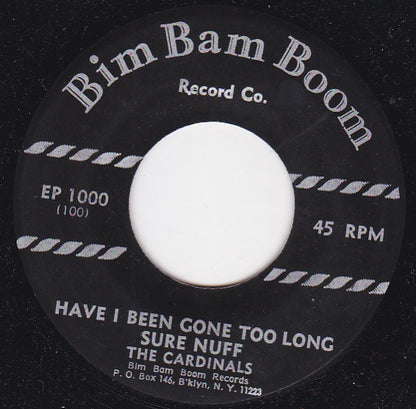 The Cardinals (2) : Have I Been Gone Too Long / Sure Nuff / Train (Choo-Choo) / Love Me (7", EP)