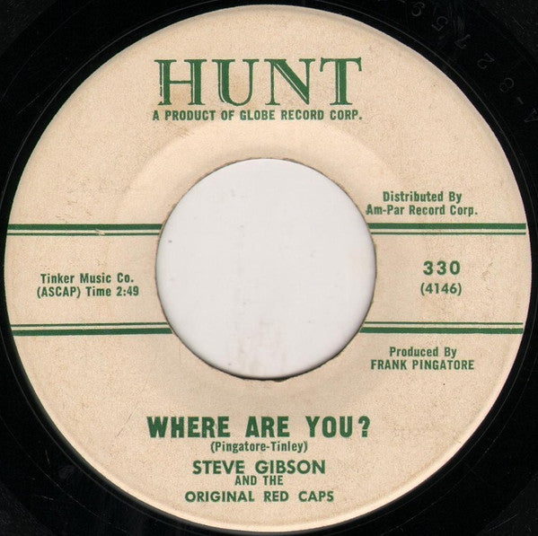 Steve Gibson's Red Caps : San Antone Rose / Where Are You? (7", Single)