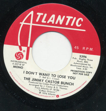 The Jimmy Castor Bunch : I Don't Want To Lose You (7", Single, Mono, Promo, Spe)