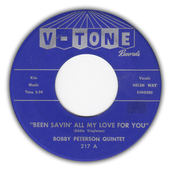 Bobby Peterson Quintet : Been Savin' All My Love For You / Three Street (7", Single)