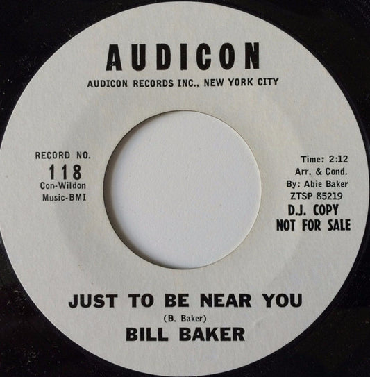 Bill Baker (5) : To The Aisle / Just To Be Near You (7", Promo)
