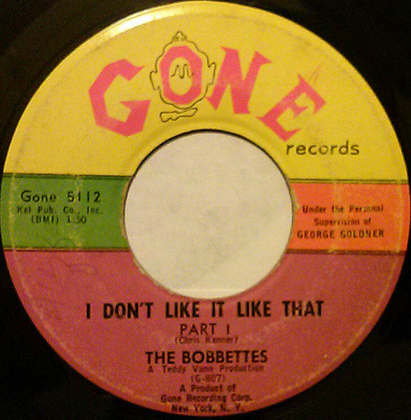 The Bobbettes : I Don't Like It Like That (7", Single)
