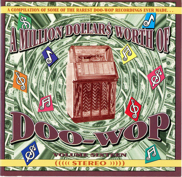 Various : A Million Dollar$ Worth Of Doo-Wop, Volume 16 (CD, Comp)