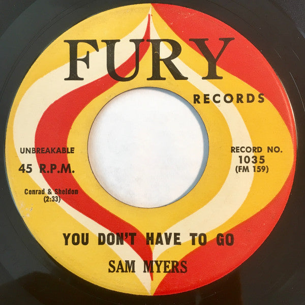 Sam Myers : You Don't Have To Go (7")