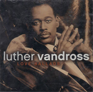Luther Vandross : Love Ballads (CD, Album, Comp)