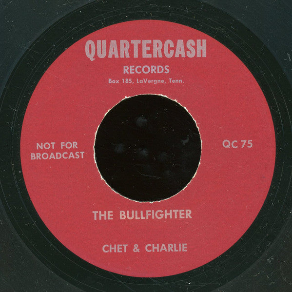 Chet & Charlie : The Bullfighter (7")