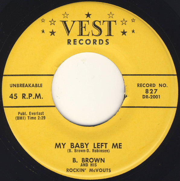 B. Brown And His Rockin' McVouts : My Baby Left Me / Hardworking Man (7", Single)