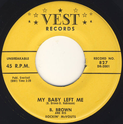 B. Brown And His Rockin' McVouts : My Baby Left Me / Hardworking Man (7", Single)